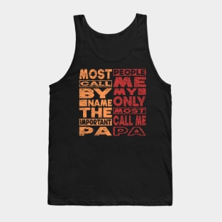 Most Important Call Me Papa Tank Top